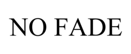 NO FADE trademark