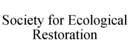 SOCIETY FOR ECOLOGICAL RESTORATION trademark