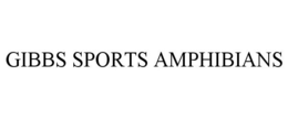 GIBBS SPORTS AMPHIBIANS trademark