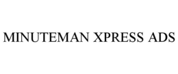 MINUTEMAN XPRESS ADS trademark