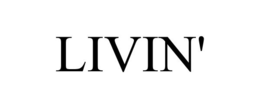 LIVIN' trademark