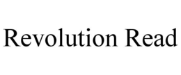 REVOLUTION READ trademark