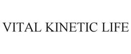 VITAL KINETIC LIFE trademark