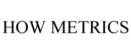 HOW METRICS trademark