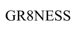 GR8NESS trademark