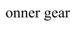 ONNER GEAR trademark