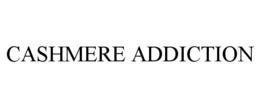 CASHMERE ADDICTION trademark