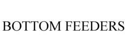 BOTTOM FEEDERS trademark
