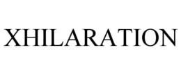 XHILARATION trademark