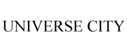 UNIVERSE CITY trademark