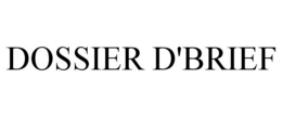 DOSSIER D'BRIEF trademark