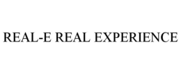 REAL-E REAL EXPERIENCE trademark