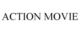 ACTION MOVIE trademark