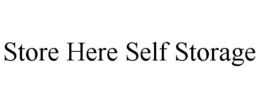 STORE HERE SELF STORAGE trademark