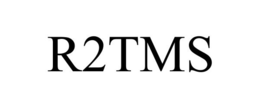 R2TMS trademark