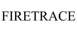 FIRETRACE trademark