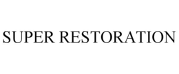 SUPER RESTORATION trademark