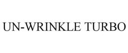 UN-WRINKLE TURBO trademark