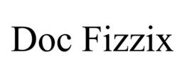DOC FIZZIX trademark