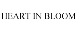 HEART IN BLOOM trademark