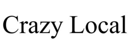 CRAZY LOCAL trademark