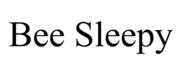 BEE SLEEPY trademark