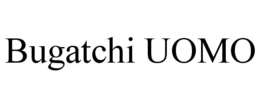 BUGATCHI UOMO trademark