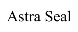 ASTRA SEAL trademark