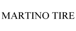 MARTINO TIRE trademark