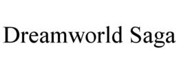 DREAMWORLD SAGA trademark