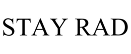 STAY RAD trademark