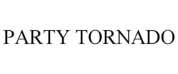 PARTY TORNADO trademark