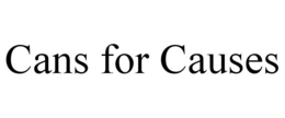 CANS FOR CAUSES trademark