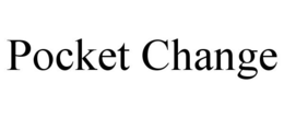 POCKET CHANGE trademark