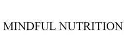 MINDFUL NUTRITION trademark