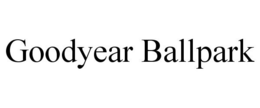 GOODYEAR BALLPARK trademark