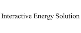 INTERACTIVE ENERGY SOLUTION trademark
