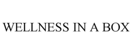WELLNESS IN A BOX trademark