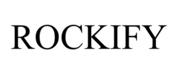ROCKIFY trademark