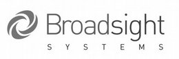 BROADSIGHT  S Y S T E M S trademark