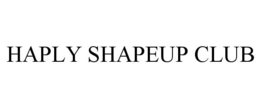 HAPLY SHAPEUP CLUB trademark