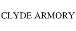 CLYDE ARMORY trademark