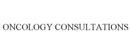 ONCOLOGY CONSULTATIONS trademark