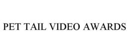 PET TAIL VIDEO AWARDS trademark