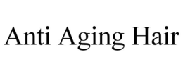 ANTI AGING HAIR trademark