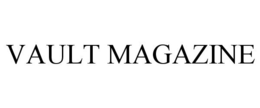 VAULT MAGAZINE trademark