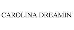CAROLINA DREAMIN' trademark