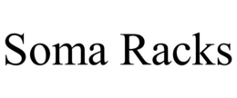 SOMA RACKS trademark