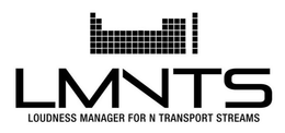 LMNTS LOUDNESS MANAGER FOR N TRANSPORT STREAMS trademark