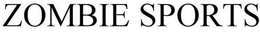 ZOMBIE SPORTS trademark